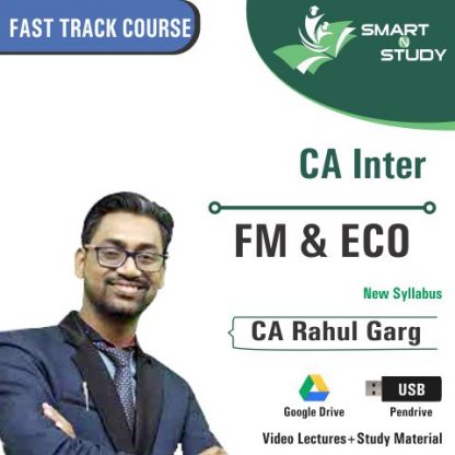 CA Inter FM&ECO by CA Rahul Garg (new syllabus) Fast Track Course