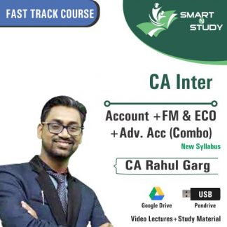 CA Inter Account+FM&ECO+Adv. Accounts (Combo) by CA Rahul Garg (new syllabus) Fast Track Course