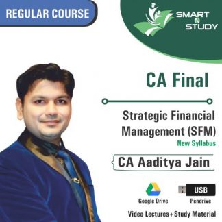 CA Final Strategic Financial Management (SFM) by CA Aaditya Jain (new syllabus)