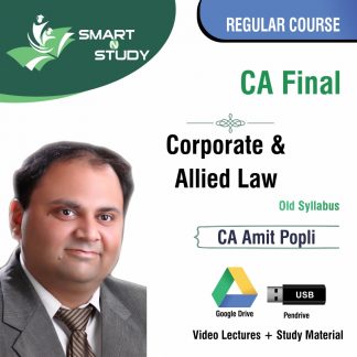CA Final Corporate and Allied Law by CA Amit Popli (old syllabus) Regular Course