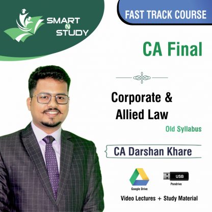 CA Final Corporate and Allied Law by CA Darshan Khere (old syllabus) Fast Track Course