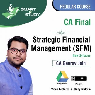 CA Final Strategic Financial Management (SFM) by CA Gaurav Jain (new syllabus) Regular Course
