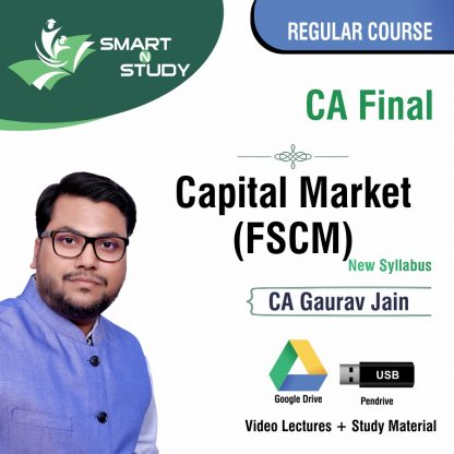 CA Final Capital Market (FSCM) by CA Gaurav Jain (new syllabus) Regular Course