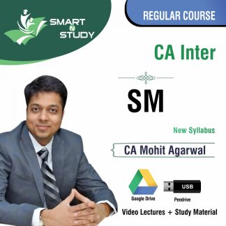 CA InterSM by CA Mohit Aggarwal (new syllabus) Regular Course