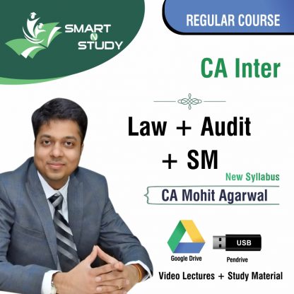 CA Inter Audit+Law+SM By CA Mohit Aggarwal (new syllabus) Regular Course