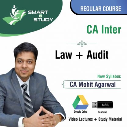 CA Inter Law+Audit by CA Mohit Aggarwal (new syllabus) Regular Course