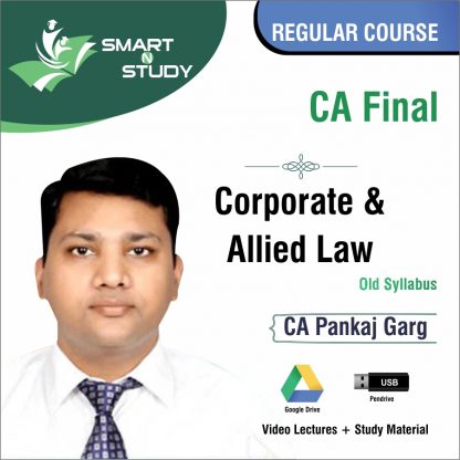 CA Final Corporate and Allied Law by CA Pankaj Garg (old syllabus) Regular Course