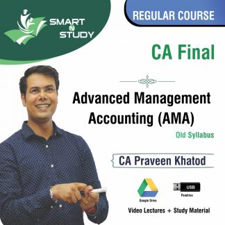 CA Final Advanced Management Accounting (AMA) by CA Praveen Khatod (old syllabus) Regular Course