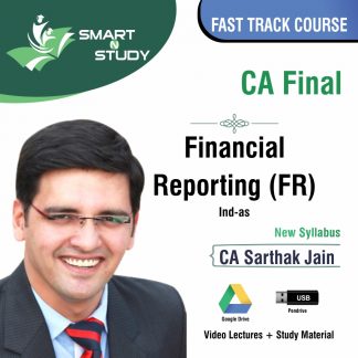 CA Final Financial Reporting (FR) Ind-as by CA Sarthak Jain (new syllabus)Fast Track Course